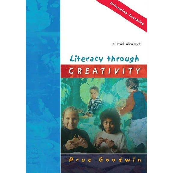 Informing Teaching Literacy through Creativity, (Paperback)