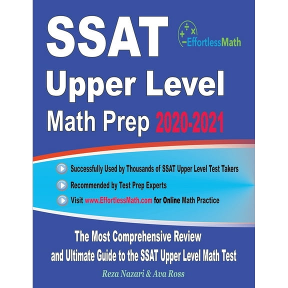 SSAT Upper Level Math Prep 2020-2021: The Most Comprehensive Review and Ultimate Guide to the SSAT Upper Level Math Test (Paperback)