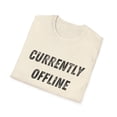 thumbnail image 5 of Currently Offline Black Funny Sarcastic Gamer Game Addict Softstyle T-Shirt, 5 of 6