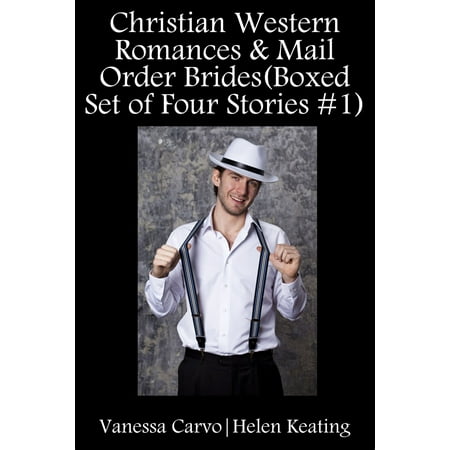 Christian Western Romances & Mail Order Brides (Boxed Set of Four Stories #1) - (Best Mail Order Petit Fours)