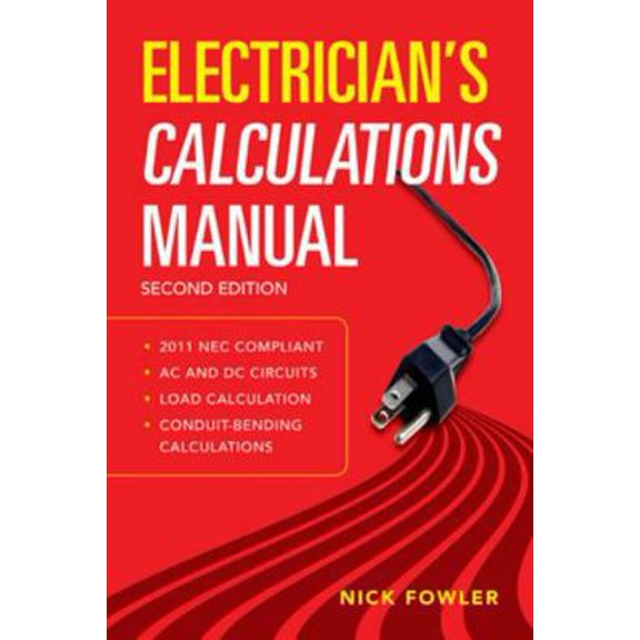 Pre-Owned Electrician's Calculations Manual, Second Edition (Paperback) 007177016X 9780071770163