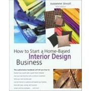 How to Start a Home-Based Interior Design Business, 3rd (Home-Based Business Series) [Paperback - Used]