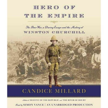 Hero Of The Empire The Boer War A Daring Escape And The