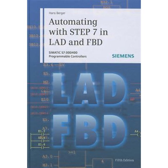 Pre-Owned Automating with Step 7 in Lad and Fbd: Simatic S7-300/400 Programmable Controllers (Hardcover)