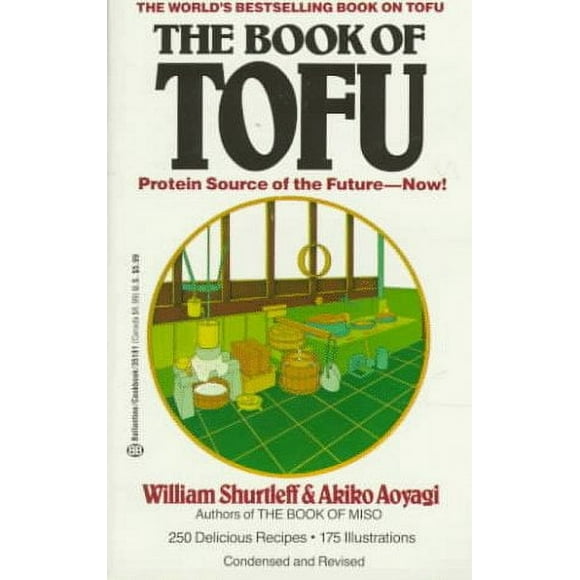 The Book of Tofu : Protein Source of the Future--Now!: a Cookbook 9780345351814 Used / Pre-owned