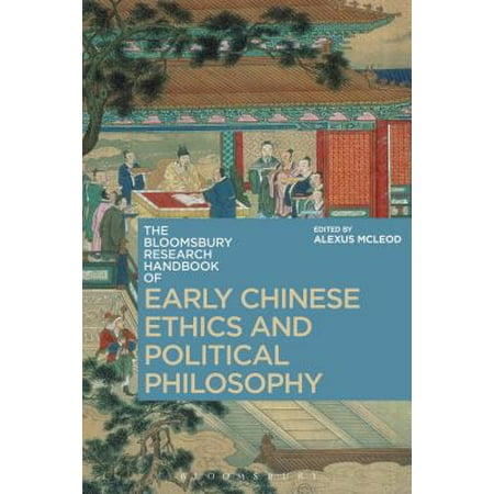 The Bloomsbury Research Handbook Of Early Chinese Ethics