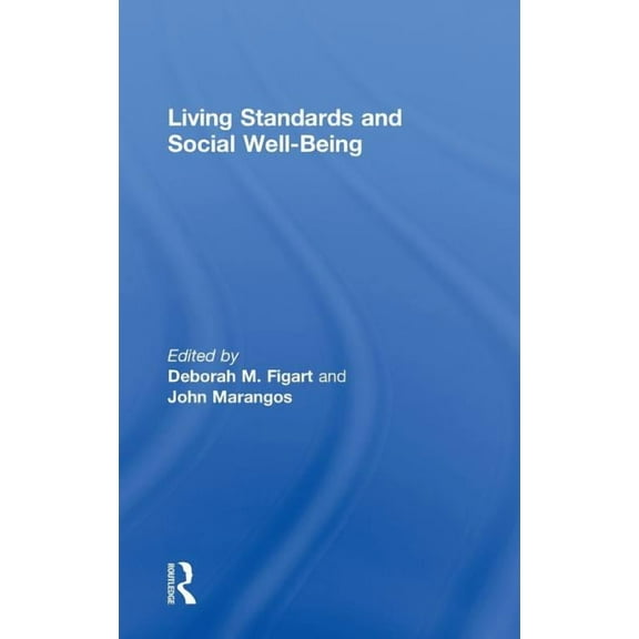 Living Standards and Social Well-Being, (Hardcover)