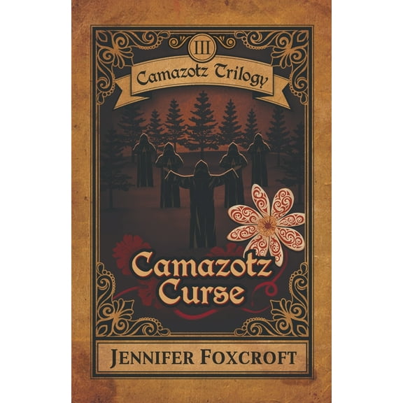 Camazotz Trilogy: Camazotz Curse (Series #3) (Paperback)