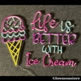 thumbnail image 2 of Glowneon Life Is Better With Ice Cream Neon Sign, Ice Cream Led Sign, Ice Cream Shop Decor, 2 of 3