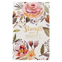 Christian Art Gifts Scripture Journal Strength and Dignity Proverbs 31:25 Bible Verse Floral Inspirational Notebook,128 Ruled Pages Flexcover 5.5” x 8.5”