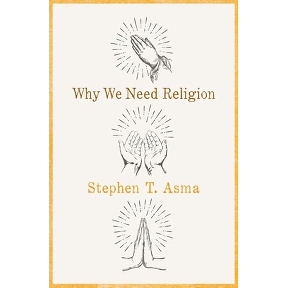 Pre-Owned Why We Need Religion C (Hardcover) 0190469676 9780190469672