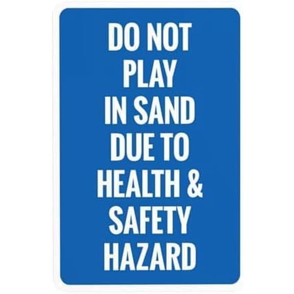 Do Not Play in Sand Due to Health and Hazards Warning,Private Property Metal Signs for Busines Home Garage Street Wall Caution Decor 8 x 12 Inch