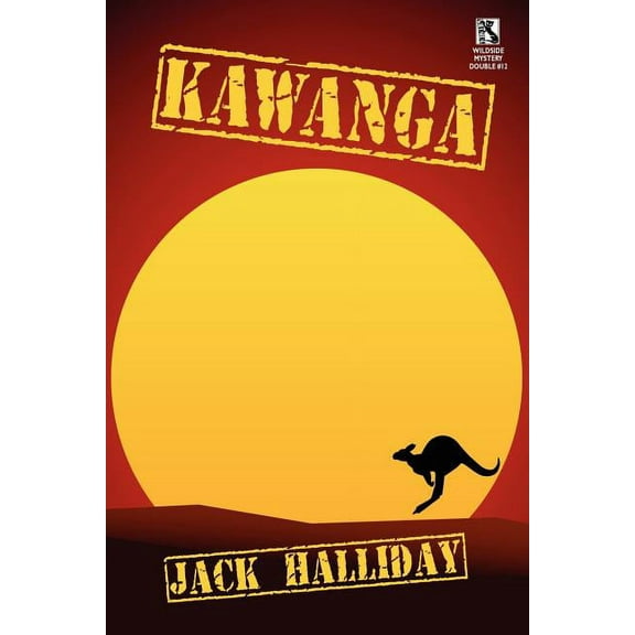 Kawanga: A Mystery Novel / Swan Song and Other Mystery Stories (Wildside Mystery Double #12), (Paperback)