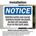 thumbnail image 3 of (2 Pack) Moving Gate Can Cause Serious Injury Or OSHA Notice Sign, 3 of 7