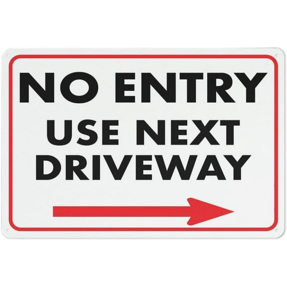 No Entry Use Next Driveway (Arrow Right) Sign 12X8 Inches Metal Aluminum Signs, Weather Resistant, Weatherproof, Indoor Or Outdoor