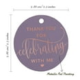thumbnail image 6 of Inkdotpot Thank You For Celebrating With Me Birthday Bottle Tag Real Rose Gold Foil Favor Hang Tags Pack Of 100, 6 of 6