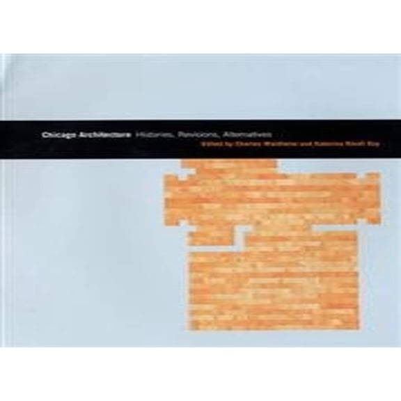 Pre-Owned Chicago Architecture and Urbanism: Chicago Architecture : Histories, Revisions, Alternatives (Hardcover)