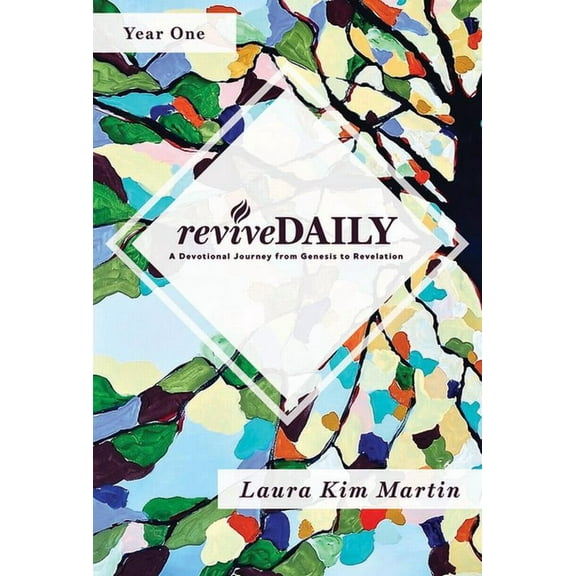 Revivedaily Devotions Revivedaily (Year 1): A Devotional Journey from Genesis to Revelation, Book ONE, (Paperback)