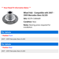 thumbnail image 2 of Wheel Hub - Compatible with 2007 - 2009 Mercedes-Benz GL320 2008, 2 of 2