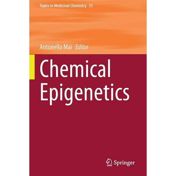 Topics in Medicinal Chemistry Chemical Epigenetics, Book 33, (Paperback)