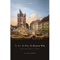 To Do, to Die, to Reason Why C, (Hardcover)