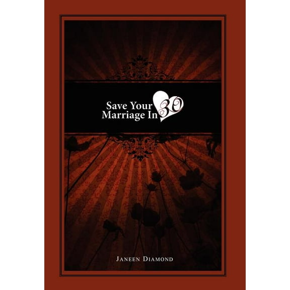 Save Your Marriage in 30 (Hardcover)