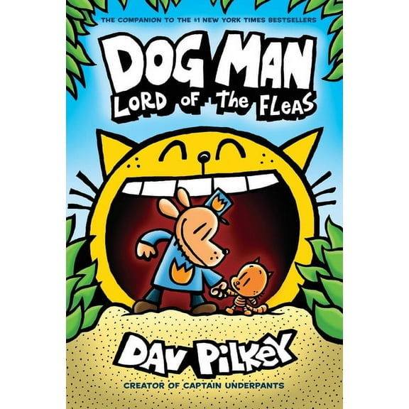 Dog Man Dog Man: Lord of the Fleas: A Graphic Novel (Dog Man #5): From the Creator of Captain Underpants: Volume 5, Book 5, (Hardcover)