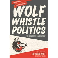Wolf Whistle Politics