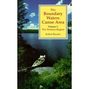 The Boundary Waters Canoe Area: The Western Region [Paperback - Used]