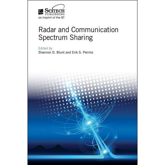 Radar, Sonar and Navigation: Radar and Communication Spectrum Sharing (Hardcover)