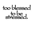 thumbnail image 3 of CafePress - Too Blessed To Be Stressed Light T Shirt - Men's Classic Graphic T-Shirt, 3 of 4