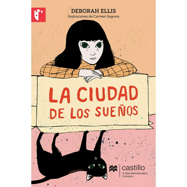 LA CIUDAD DE LOS SUEÑOS CASTILLO A MACMILLAN EDUCATION COMPANY DEBORAH ELLIS