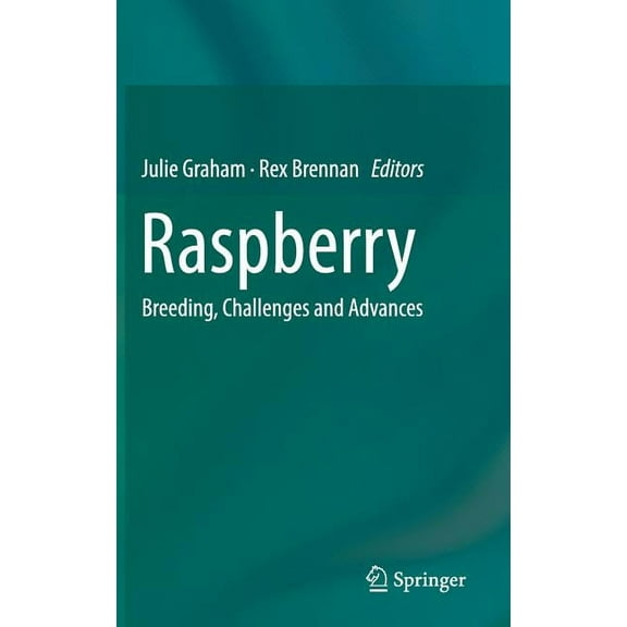 Raspberry: Breeding, Challenges and Advances, (Hardcover)