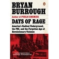 thumbnail image 1 of Pre-Owned Days of Rage: America's Radical Underground, the FBI, and the Forgotten Age of Revolutionary Violence, 9780143107972, 0143107976, Paperback, Reprint edition, 1 of 1