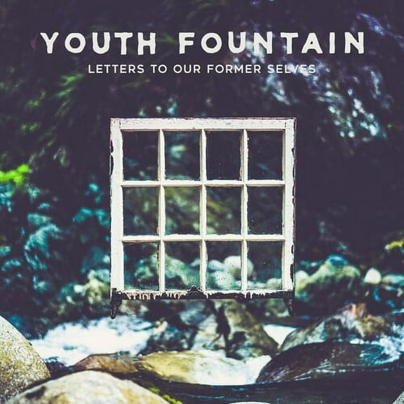 Youth Fountain - Letters To Our Former Selves - Music & Performance - CD