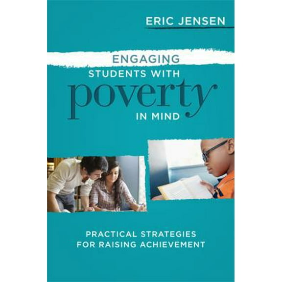 Pre-Owned Engaging Students with Poverty in Mind: Practical Strategies for Raising Achievement (Paperback) 1416615725 9781416615729