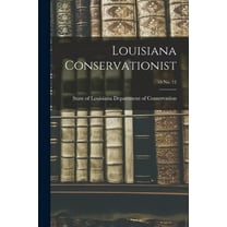 Louisiana Conservationist; 10 No. 12, (Paperback)