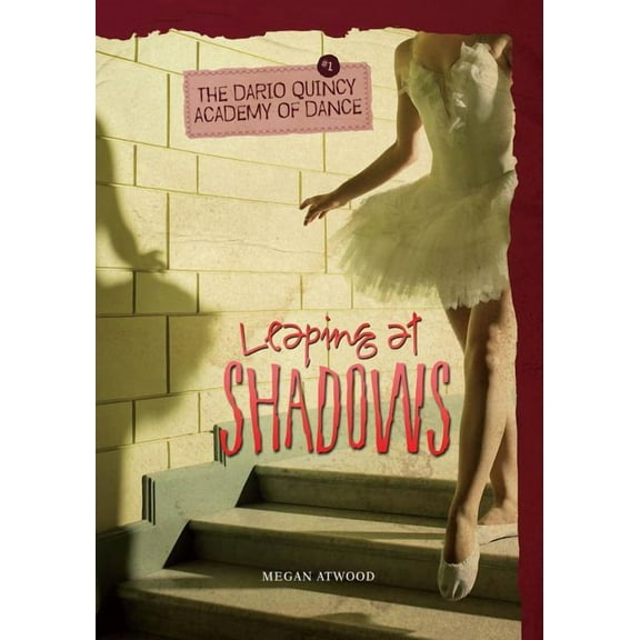 Dario Quincy Academy of Dance: Leaping at Shadows (Paperback)