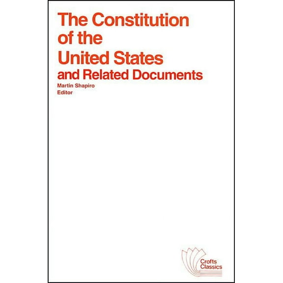 Crofts Classics The Constitution of the United States and Related Documents, Book 6, (Paperback)