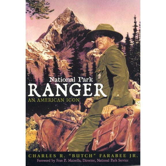 National Park Ranger: An American Icon, (Paperback)