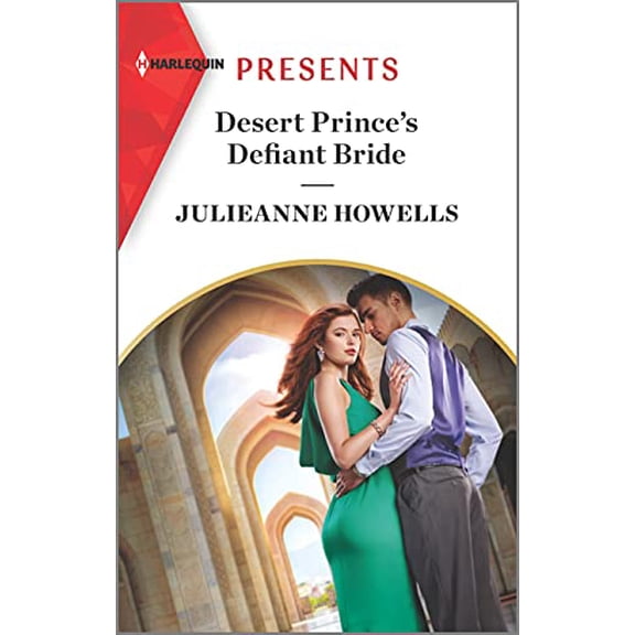 Pre-Owned Desert Prince's Defiant Bride: An Uplifting International Romance (Mass Market Paperback) 1335568417 9781335568410