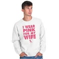 thumbnail image 3 of Wear Pink For My Wife Breast Cancer Men's Crewneck Sweatshirt Brisco Brands S, 3 of 6