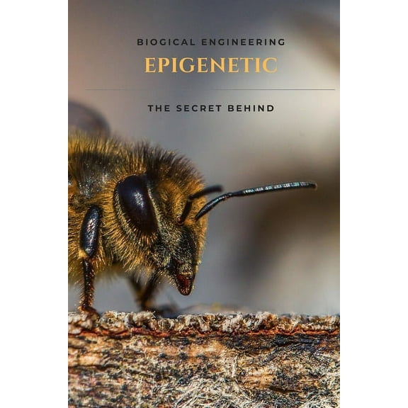 epigenetic: the secret behind (Paperback)
