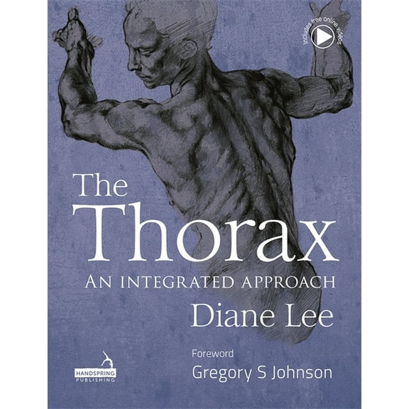 The Thorax: An Integrated Approach, (Hardcover)