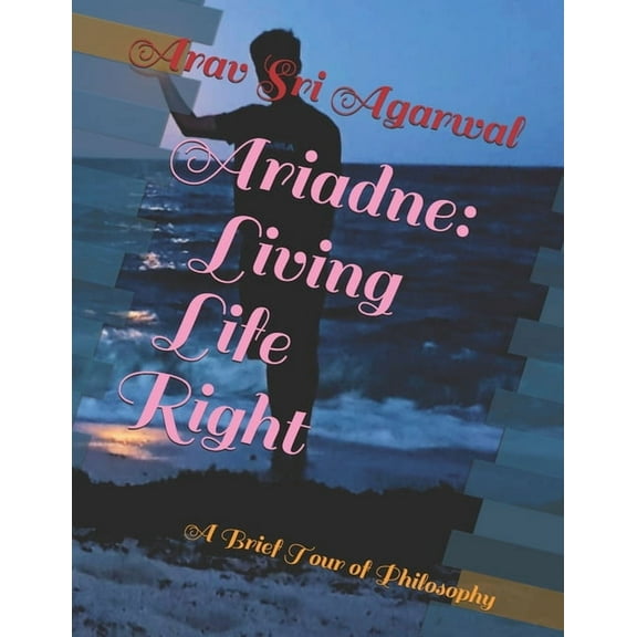 Ariadne: Living Life Right (Paperback)