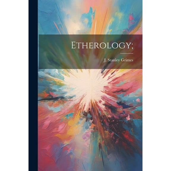 Etherology; (Paperback)
