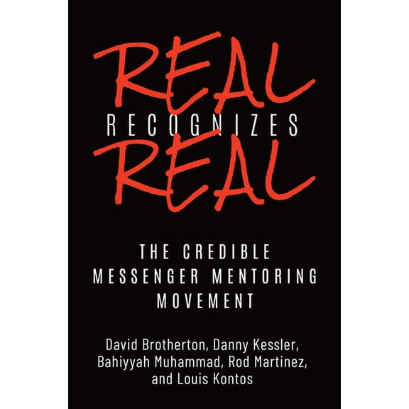Studies in Transgression Real Recognizes Real: The Credible Messenger Mentoring Movement, (Hardcover)