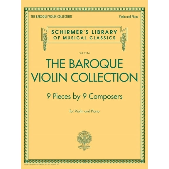 The Baroque Violin Collection - 9 Pieces by 9 Composers: Schirmer's Library of Musical Classics Vol. 2114, (Paperback)