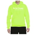 thumbnail image 2 of Inspirational Quote Be the Change by Mahatma Gandhi 1913 Unisex Graphic Hoodie Sweatshirt, Safety Green, 3XL, 2 of 3