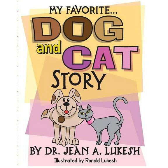 My Favorite Dog and Cat Story, (Paperback)